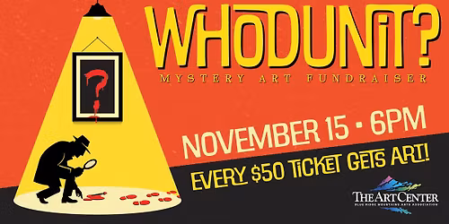 The 14th Annual "Who Dun It?" Mystery Art Fundraiser for the Blue Ridge Mountains Arts Association
