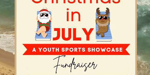 Christmas in July: A Youth Sports Showcase