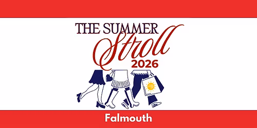 The Summer Stroll - Falmouth
