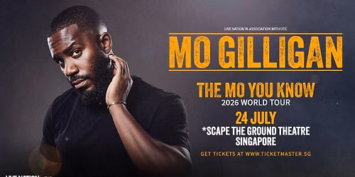 Mo Gilligan - The Mo You Know — *SCAPE The Ground Theatre