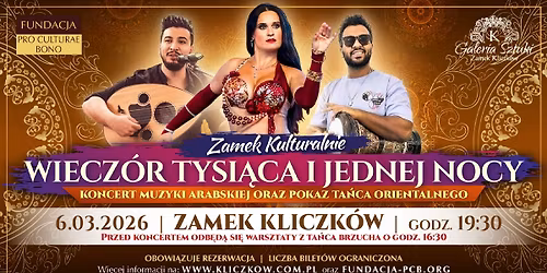 Koncert - Wiecz\u00f3r Tysi\u0105ca i Jednej Nocy I Zamek Kliczk\u00f3w I 6 marca 2026