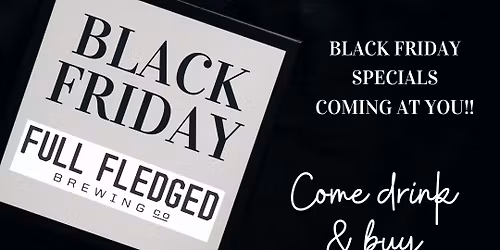 Black Friday: OPEN EARLY