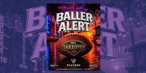 BALLER ALERT NFL TAKEOVER MIAMI | 4TH OF JULY WEEKEND