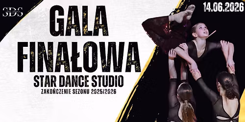 GALA FINA\u0141OWA STAR DANCE STUDIO sezonu 2025\/2026