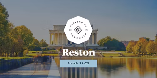 Reston Weekend to Remember