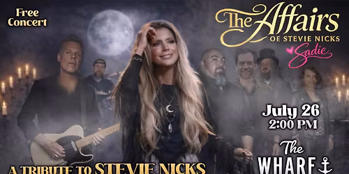 The Affairs of Stevie Nicks at The Wharf 