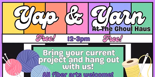Yap & Yarn at The Ghoul Haus