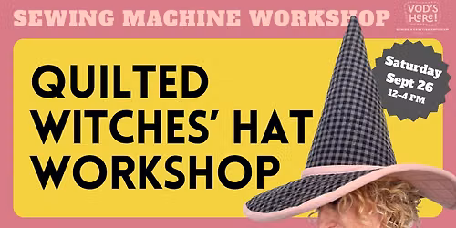 Quilted Witches' Hat: Sewing Machine Workshop