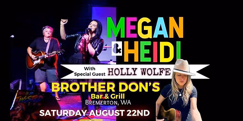 Megan & Heidi w\/ Holly Wolfe @ BROTHER DON\u2019S-Bremerton, WA