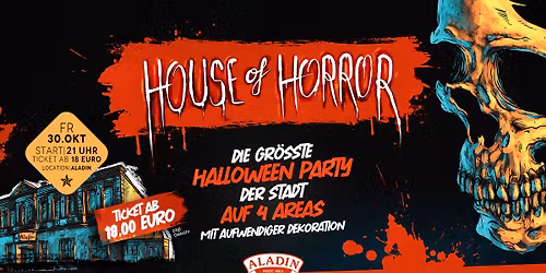 HOUSE OF HORROR - Bremens gr\u00f6\u00dfte Halloween Party auf 4 Areas!