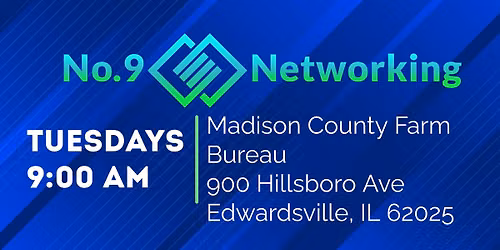 Number 9 Networking Edwardsville meeting 