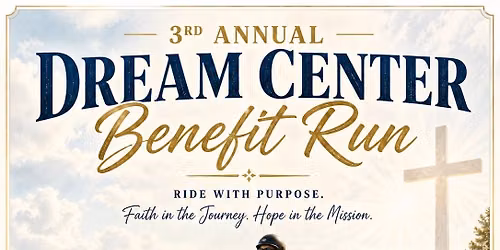 3rd Annual Dream Center Benefit Run