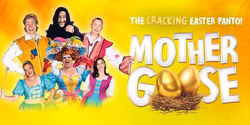 Mother Goose - Easter Pantomime