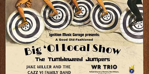 Tumbleweed Jumpers, Jake Miller, & Wilson's Reservoir Trio May 16th