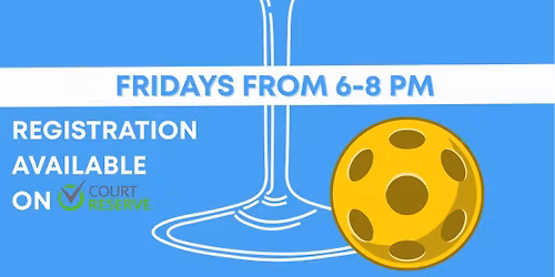 Dink & Drink Fridays