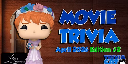 Holland (Leigh\u2019s Brewing) Movie Trivia \u2013 April 2026 Edition #2