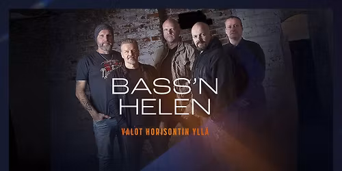 bass'n Helen | Valot horisontin yll\u00e4 @Turku