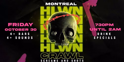 Montr\u00e9al's Haunted Hop 2026: Halloween Bar Crawl (Friday, Oct 30)