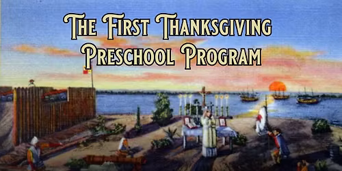 The First Thanksgiving Preschool Program