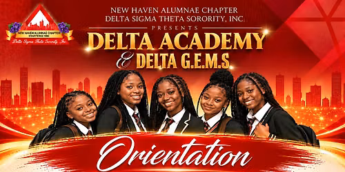 Delta Academy & Delta G.E.M.S. Orientation