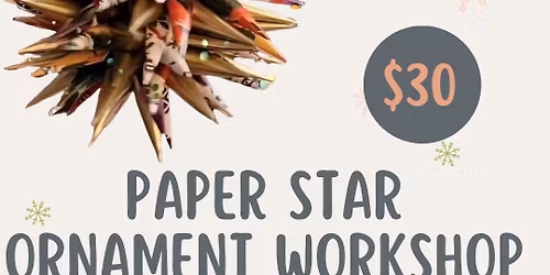 Paper Star Ornament Workshop