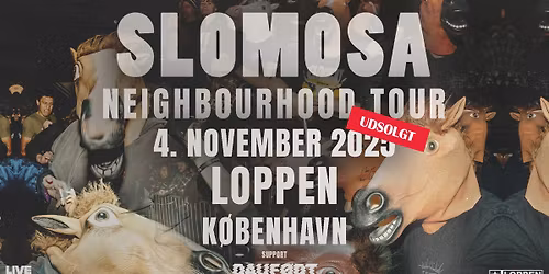 Slomosa (NO) + support: Dauf\u00f8dt (NO) [UDSOLGT - VENTELISTE] \/\/ Loppen \/\/ 4. november 2025