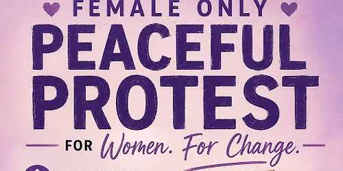 Reclaim Our Streets - Woman\u2019s Safety First