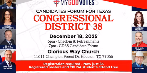 My God Votes - Candidates Forum for Texas Congressional District 38