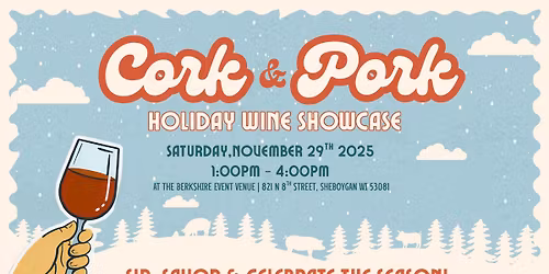 Cork & Pork: Holiday Wine Showcase