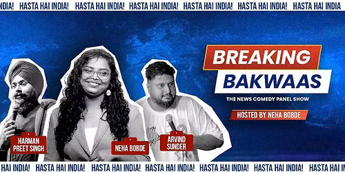 Breaking Bakwaas - Hasta Hai India!!