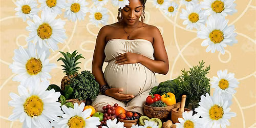 Nutrition & Lineage Healing: For Birthworkers