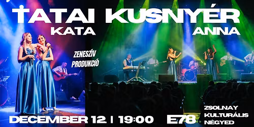 Tatai Kata \u00e9s Kusny\u00e9r Anna el\u0151ad\u00f3i est