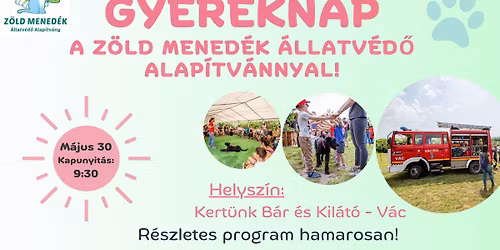 Gyereknap a Z\u00f6ld Mened\u00e9k \u00c1llatv\u00e9d\u0151 Alap\u00edtv\u00e1nnyal