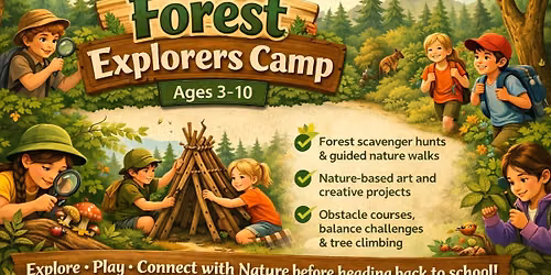 Forest Explorers - Last Week Before School (3-10)