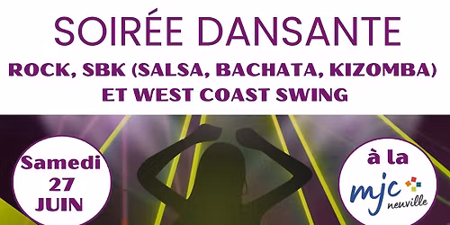 Soir\u00e9e dansante Rock, SBK (salsa, bachata, kizomba) et West Coast Swing