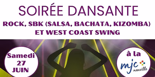Soir\u00e9e dansante Rock, SBK (salsa, bachata, kizomba) et West Coast Swing