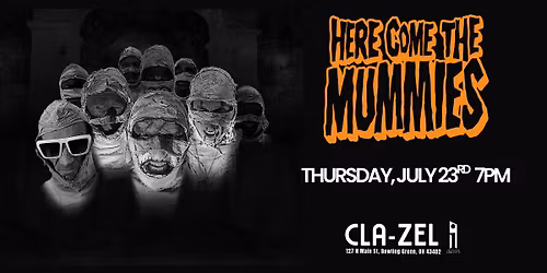 Here Come the Mummies LIVE at Cla-Zel Theater Thursday July 23rd