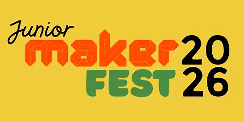 Junior Maker Fest 2026