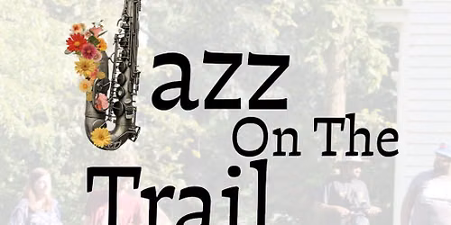 Jazz on the Trail