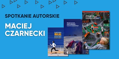 Maciej Czarnecki | Spotkanie Autorskie | Dni Skandynawskie