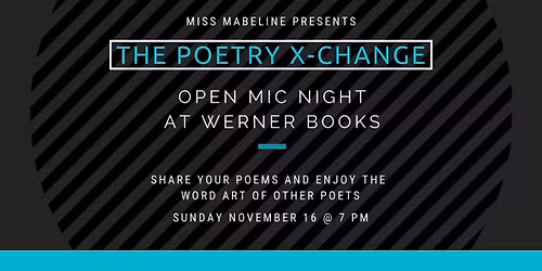 The Poetry X-Change Open Mic