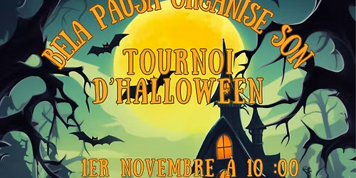 Tournoi D'halloween Bela Pausa
