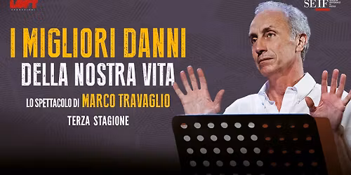 Marco Travaglio a teatro con "I migliori danni della nostra vita" | Sassari