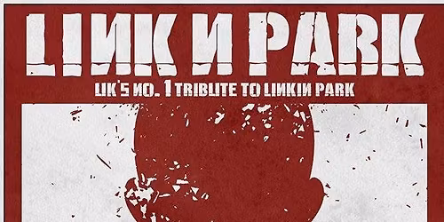LINK N PARK - Linkin Park Tribute FREE ENTRY! XMAS