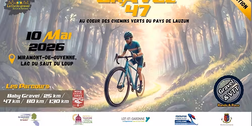 Le Gravel 47, la cyclo-gravel du Lot-&-Garonne.