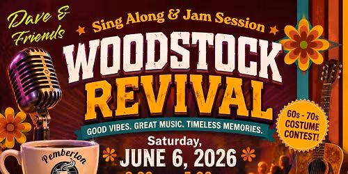Woodstock Revival: Dave & Friends Sing Along & Jam Session - Celebrating Peace & Love!