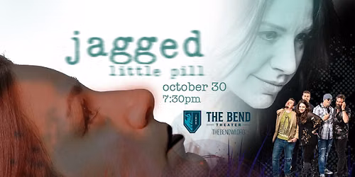 Jagged Little Pill: The Alanis Tribute live at The Bend Theater