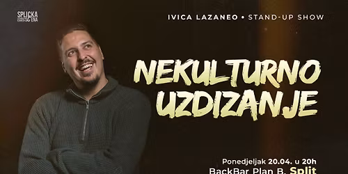 "Nekulturno uzdizanje" u Splitu (BackBar): stand-up show Ivice Lazanea