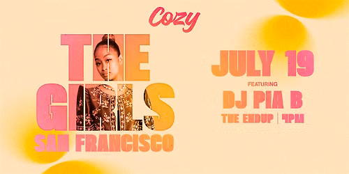 Cozy Girls Day Party - San Francisco - The Endup (21+)