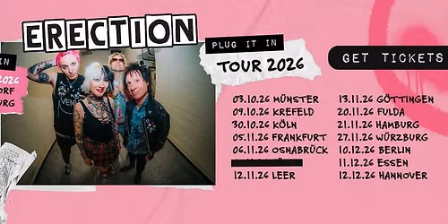 ERECTION "Plug It In" Tour Krefeld 
